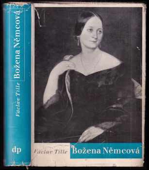 Božena Němcová - Miloslav Novotný, Václav Tille (1938, Družstevní práce) - ID: 297917