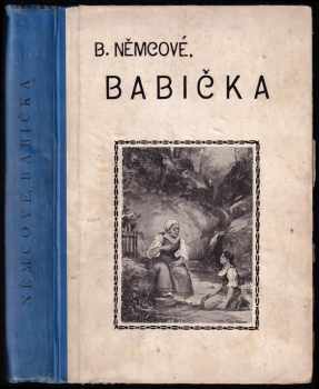 Božena Němcová: Boženy Němcové Babička