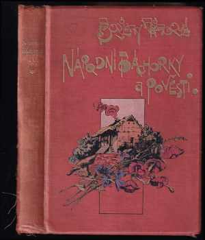 Božena Němcová: Boženy Němcové Národní báchorky a pověsti