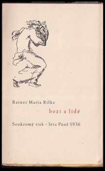 Rainer Maria Rilke: Bozi a lidé