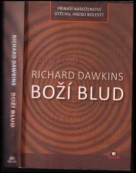 Boží blud : přináší náboženství útěchu, anebo bolest? - Richard Dawkins (2016, Citadella) - ID: 1914308