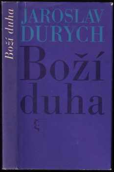 Jaroslav Durych: Boží duha