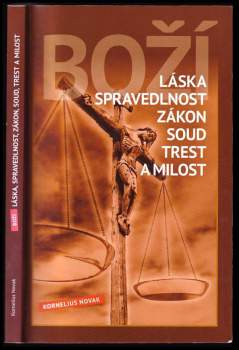 Boží láska, spravedlnost, zákon, soud, trest a milost