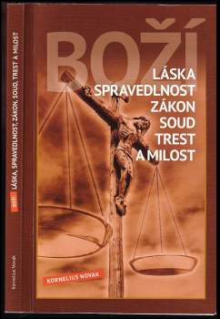 Boží láska, spravedlnost, zákon, soud, trest a milost