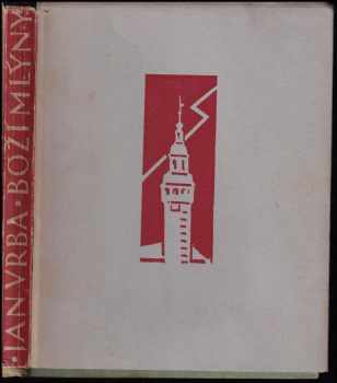 Boží mlýny : chodský román - Jan Vrba (1946, Unie) - ID: 163619