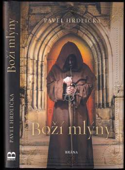Pavel Hrdlička: Boží mlýny