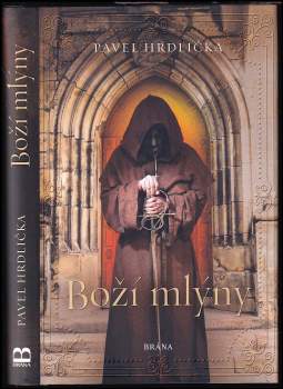 Pavel Hrdlička: Boží mlýny