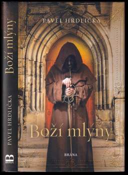 Pavel Hrdlička: Boží mlýny