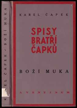 Boží muka : kniha novel - Karel Čapek (1929, Aventinum) - ID: 681717