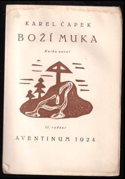 Karel Čapek: Boží muka