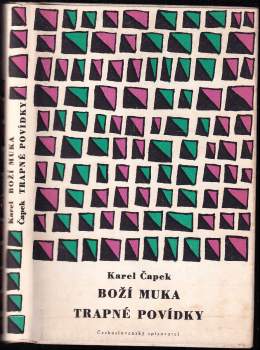 Karel Čapek: Boží muka ; Trapné povídky