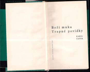 Karel Čapek: Boží muka ; Trapné povídky