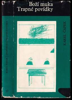 Karel Čapek: Boží muka ; Trapné povídky