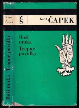Karel Čapek: Boží muka ; Trapné povídky
