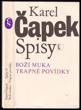 Karel Čapek: Boží muka ; Trapné povídky