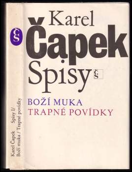 Karel Čapek: Boží muka ; Trapné povídky