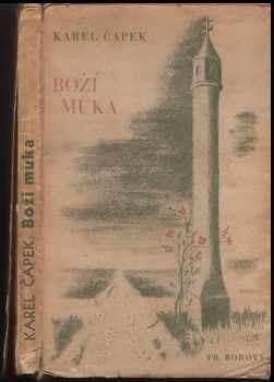 Boží muka : kniha novel - Karel Čapek (1939, František Borový) - ID: 1976924