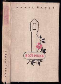 Karel Čapek: Boží muka