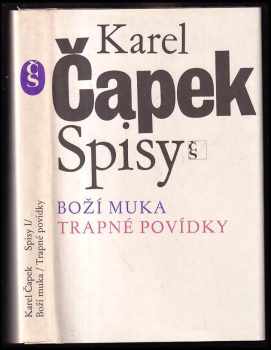 Boží muka ; Trapné povídky - Karel Čapek, Hana Kučerová (1981, Československý spisovatel) - ID: 791238