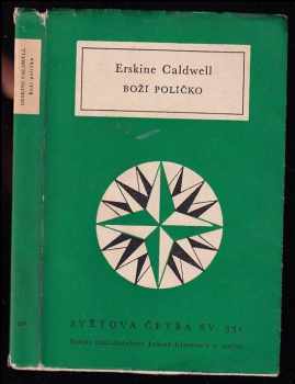 Boží políčko - Erskine Caldwell (1964, Státní nakladatelství krásné literatury a umění) - ID: 652996