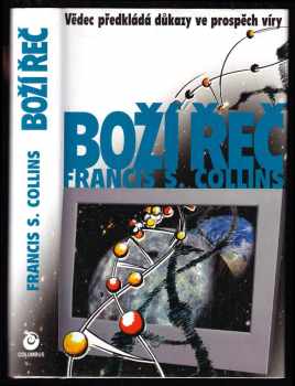 Francis S Collins: Boží řeč
