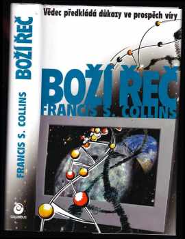 Francis S Collins: Boží řeč