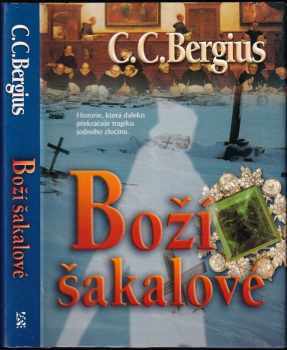 C. C Bergius: Boží šakalové