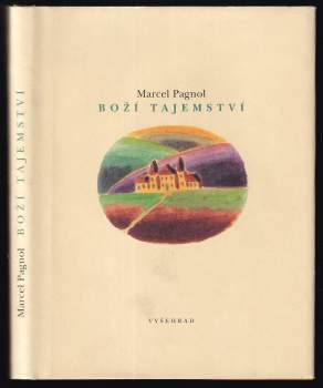 Marcel Pagnol: Boží tajemství