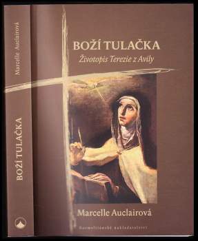 Marcelle Auclair: Boží tulačka