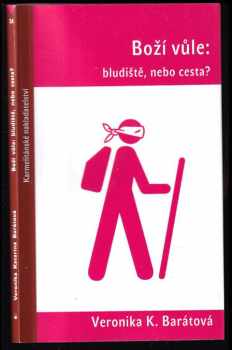 Boží vůle: bludiště, nebo cesta?