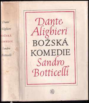 Božská komedie - Dante Alighieri (1958, Státní nakladatelství krásné literatury, hudby a umění) - ID: 112805