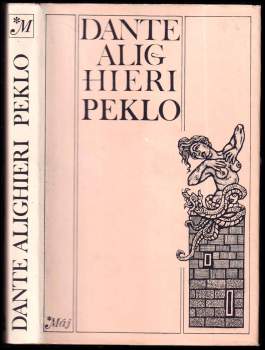Dante Alighieri: Božská komedie ; Peklo
