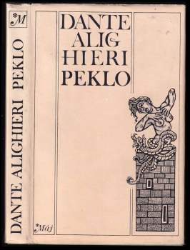Dante Alighieri: Božská komedie ; Peklo