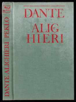 Dante Alighieri: Božská komedie ; Peklo