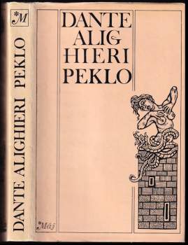 Dante Alighieri: Božská komedie ; Peklo