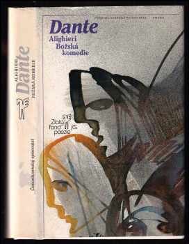 Božská komedie : komentovaný výběr - Dante Alighieri (1984, Československý spisovatel) - ID: 456186