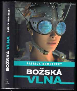 Patrick Hemstreet: Božská vlna