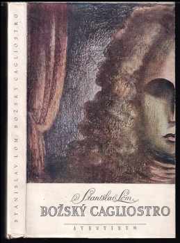 Stanislav Lom: Božský Cagliostro