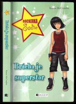 Karen McCombie: Brácha je superstar