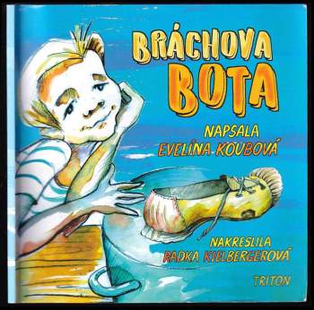 Evelína Koubová: Bráchova bota