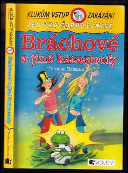 Thomas C. Brezina: Bráchové a jiné katastrofy