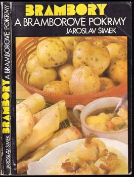 Jaroslav Šimek: Brambory a bramborové pokrmy