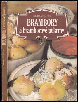 Jaroslav Šimek: Brambory a bramborové pokrmy