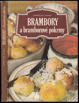 Jaroslav Šimek: Brambory a bramborové pokrmy