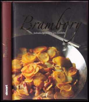Brambory : [jednoduché recepty pro každého]