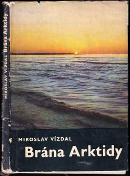 Miroslav Vízdal: Brána Arktidy