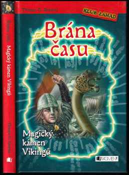 Thomas C. Brezina: Brána času, Magický kámen Vikingů
