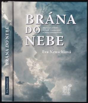 Eva Neuschlová: Brána do nebe