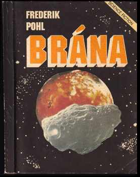 Brána - Frederik Pohl (1991, Transit) - ID: 808889