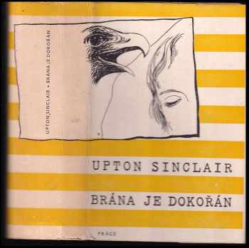 Brána je dokořán - Upton Sinclair (1948, Práce) - ID: 213024